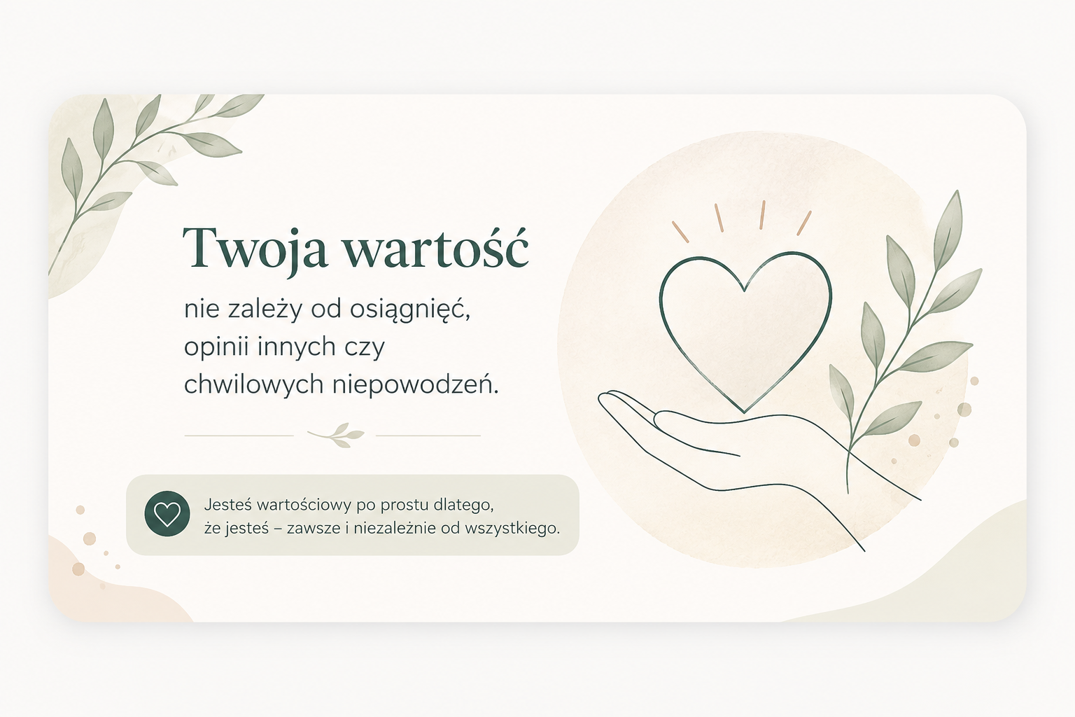 Twoja wartość nie zależy od osiągnięć, opinii innych ani chwilowych niepowodzeń